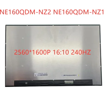 NE160QDM-NZ2 NE160QDM-NZ1 N160GME0GQC NE160QDM NZ1 2560*1600P 16: 10 240HZ İçin 16.0